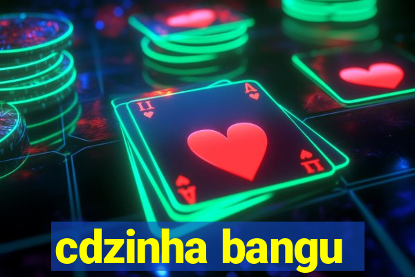 cdzinha bangu